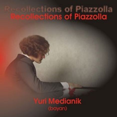 Yuri Medianik - Recollections of Piazzolla, CD