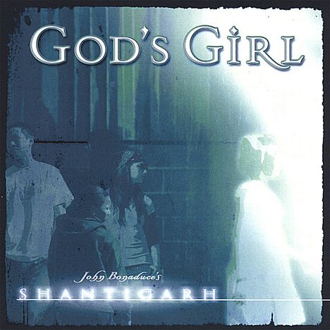 John Shantigarh Bonaduce: God's Girl, CD