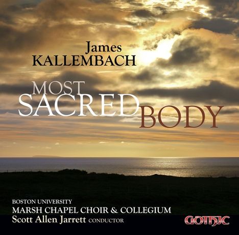 James Kallembach (20. Jahrhundert): Kantate "Most Sacred Body", CD