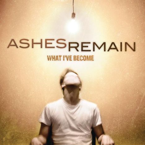 Ashes Remain: What I've Become, CD