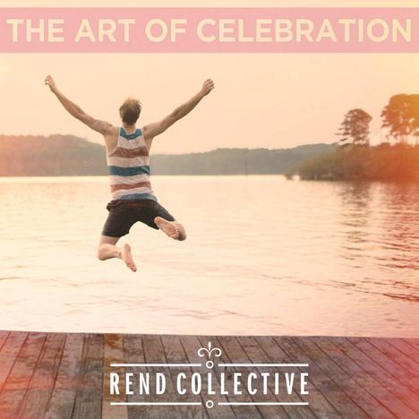 Rend Collective: The Art Of Celebration, 2 LPs