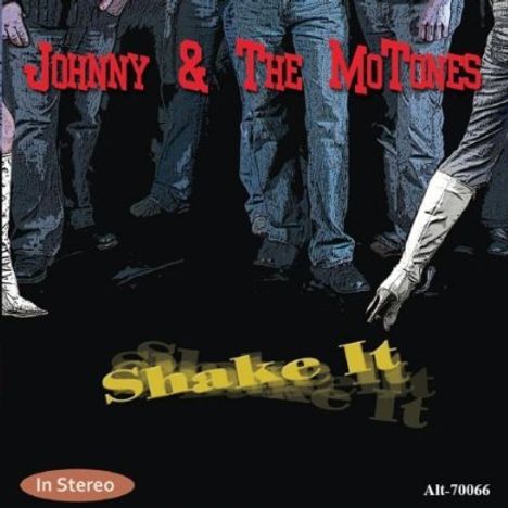 Johnny &amp; Mo-Tones: Shake It, CD