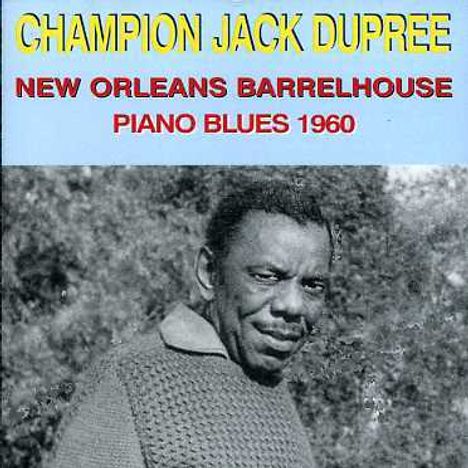 Champion Jack Dupree: New Orleans Barrelhouse 1960, Diverse