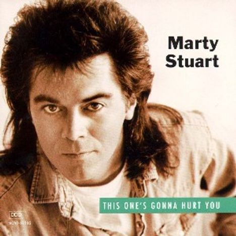 Marty Stuart: This One's Gonna Hurt You, CD