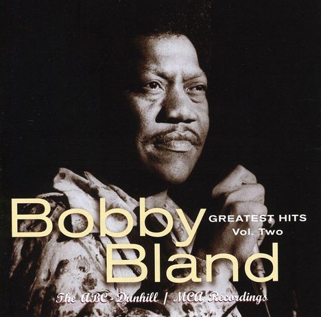 Bobby 'Blue' Bland: Greatest Hits Vol.2: ABC Dunhill / MCA Recordings, CD