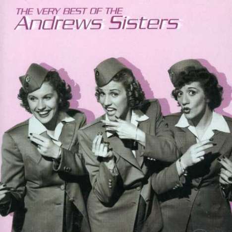 Andrews Sisters: The Very Best Of The Andrews Sisters, CD