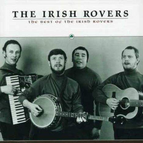The Irish Rovers: Best Of The Irish Rover, CD