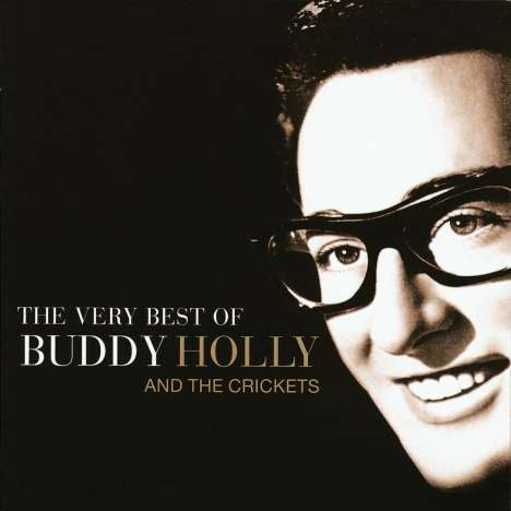 Buddy Holly: The Very Best Of Buddy Holly &amp; The Crickets, CD