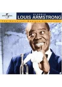 Louis Armstrong (1901-1971): The Universal Masters Collection, CD