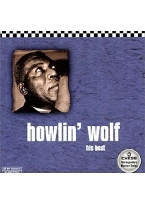 Howlin' Wolf: His Best, CD