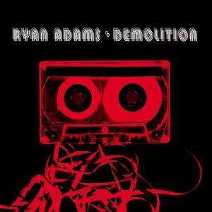 Ryan Adams: Demolition, CD