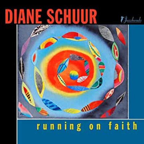 Diane Schuur (geb. 1953): Running On Faith, CD