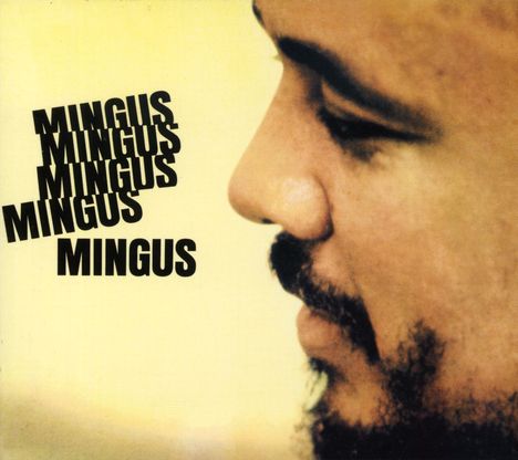 Charles Mingus (1922-1979): Mingus Mingus Mingus Mingus Mingus, CD