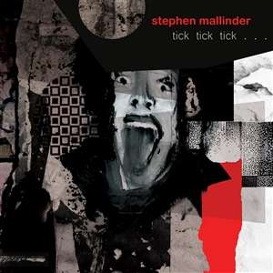 Stephen Mallinder: Tick Tick Tick, CD