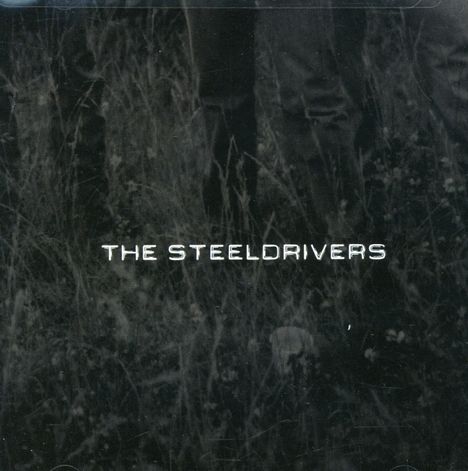 The SteelDrivers: Steeldrivers, CD