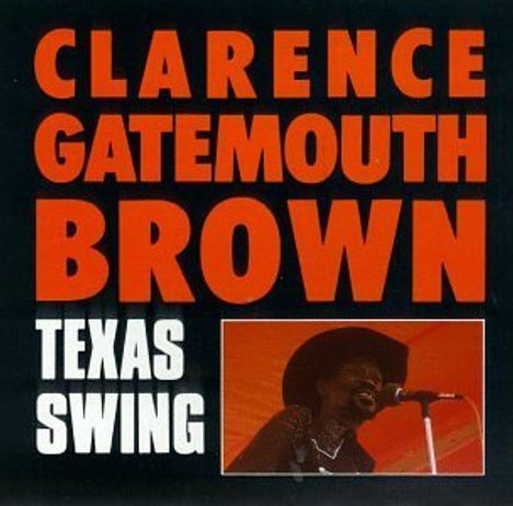 Clarence "Gatemouth" Brown: Texas Swing, CD
