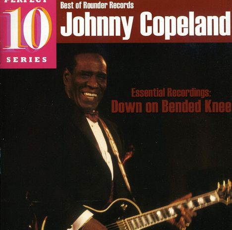 Johnny Copeland: Best Of Rounder Records: Down On Bended Knee, CD