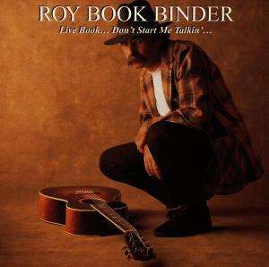 Roy Book Binder: Live Book...Don't Start.., CD
