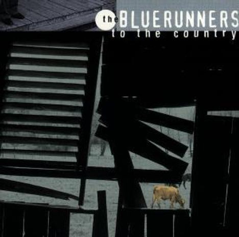 Bluerunners: To The Country, CD