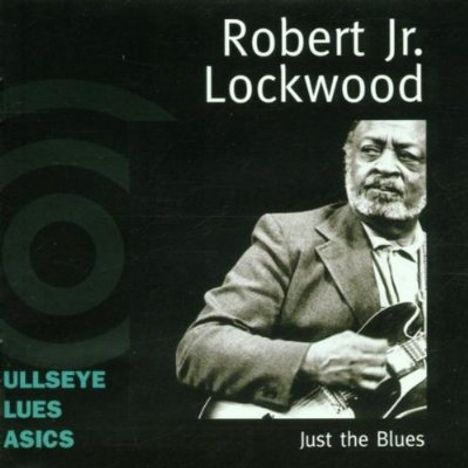 Robert Lockwood Jr.: Just The Blues, CD