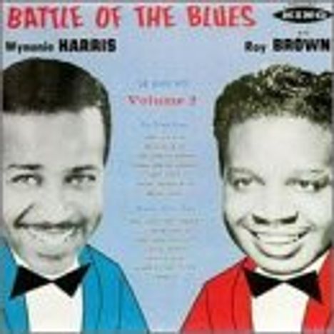 Wynonie Harris &amp; Roy Brown: Battle Of The Blues Vol.2, CD
