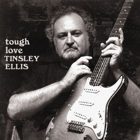 Tinsley Ellis: Tough Love, CD