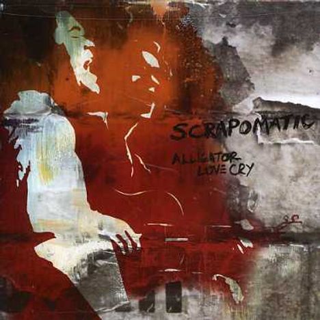 Scrapomatic: Alligator Love Cry, CD