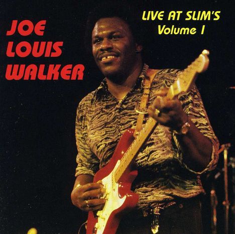 Joe Louis Walker: Live At Slim's Vol.1, CD