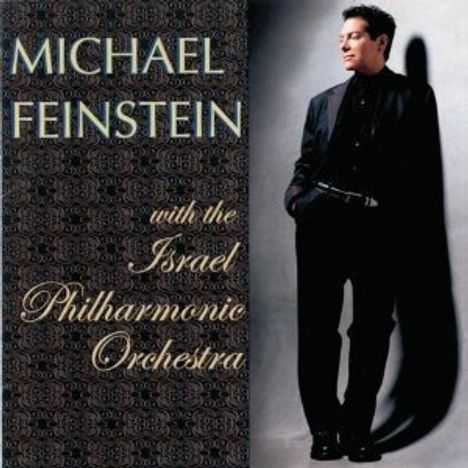 Michael Feinstein (geb. 1956): With The Israel Philharmonic Orchestra, CD
