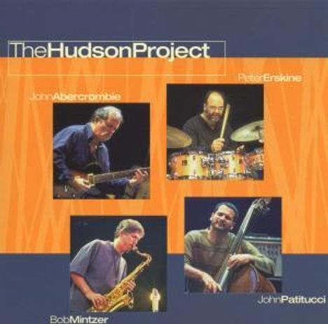 John Abercrombie, Peter Erskine, Bob Mintzer &amp; John Patitucci: The Hudson Project (HDCD), CD