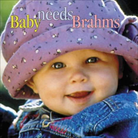 Baby needs Brahms, CD