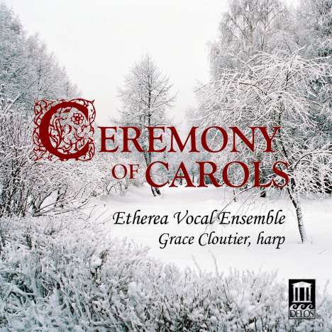 Etherea Vocal Ensemble - Ceremony of Carols, CD