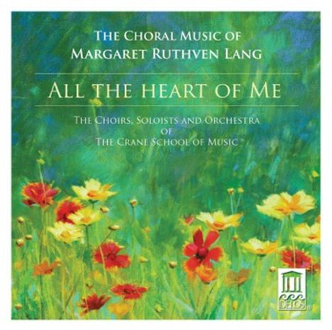 Margaret Ruthven Lang (1867-1972): Chorwerke, CD