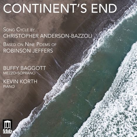 Christopher Anderson-Bazzoli (geb. 1969): Liederzyklus "Continent's End", CD