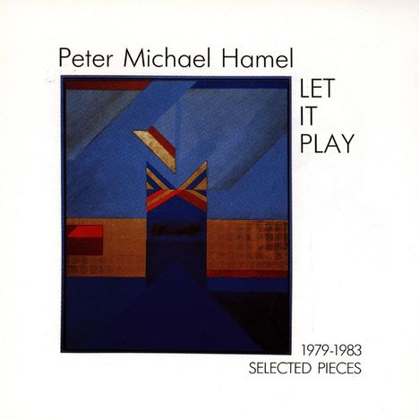 Peter Michael Hamel (geb. 1947): Let it play, CD