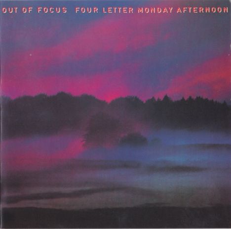 Out Of Focus: Four Letter Monday Afternoon, 2 CDs