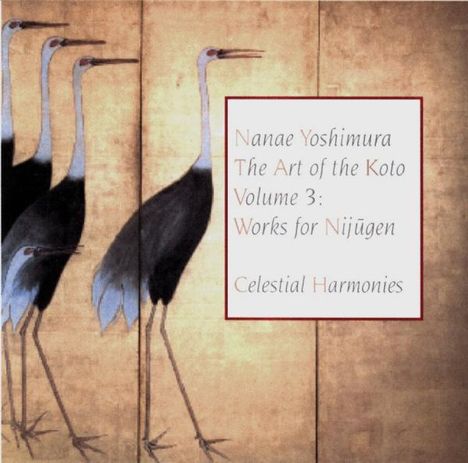 Nanae Yoshimura: The Art Of The Koto Vol. 3: Works For Nijugen, CD