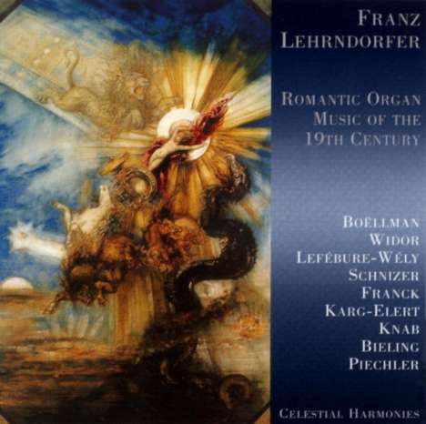 Franz Lehrndorfer - Romantic Organ Music of th 19th Century, CD