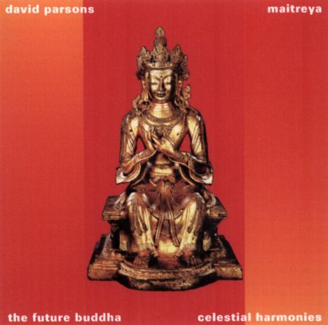 David Parsons (20. Jahrhundert): Maitreya The Future Buddha, CD