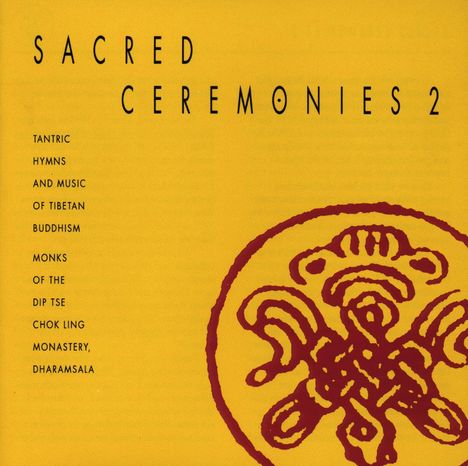 Monks Of The Dip Tse Chok Ling Monastery: Sacred Ceremonies 2, CD