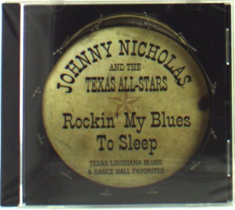 Johnny Nicholas: Rockin' My Blues To Sleep, CD