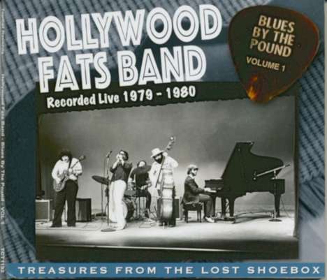Hollywood Fats: Blues By The Pound Volume 1: Live 1979 - 1980, CD