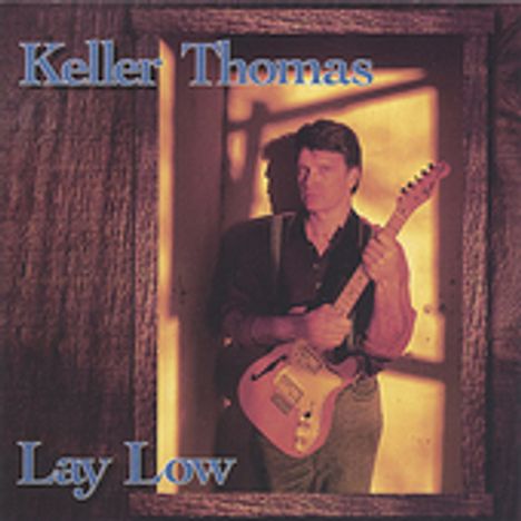 Keller Thomas: Lay Low, CD