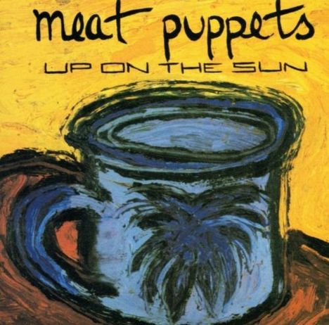 Meat Puppets: Up On The Sun, CD