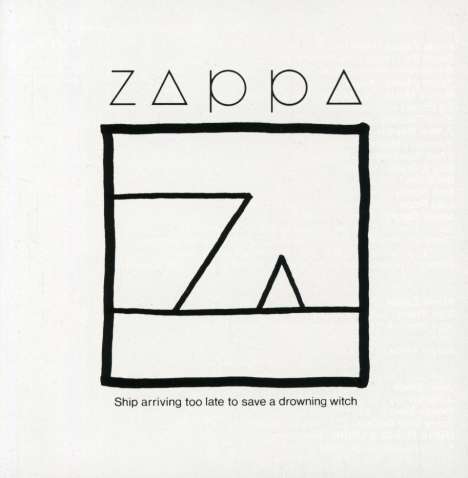 Frank Zappa (1940-1993): Ship Arriving Too Late To Save A Drowning Witch, CD