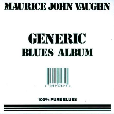 Maurice John Vaughn: Generic Blues, CD