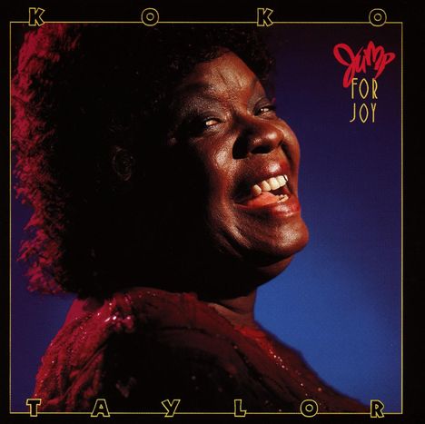 Koko Taylor: Jump For Joy, CD