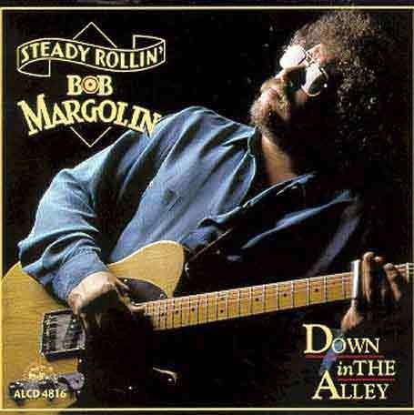 Bob Margolin: Down In The Alley, CD