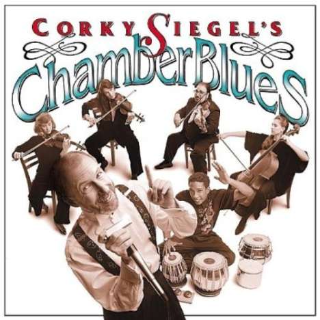 Corky Siegel: Chamber Blues, CD