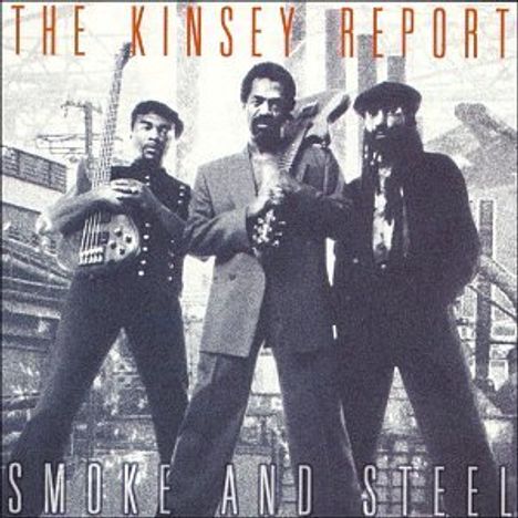 Kinsey Report: Smoke And Steel, CD